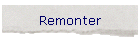 Remonter