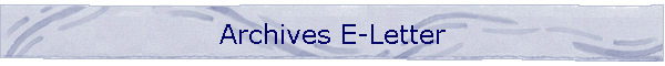 Archives E-Letter