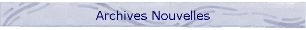 Archives Nouvelles