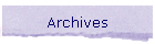 Archives