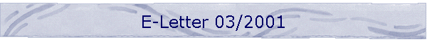 E-Letter 03/2001